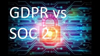 GDPR Assessment & SOC 1 & 2